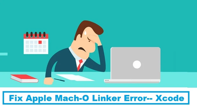 Fix Apple Mach-O Linker Error